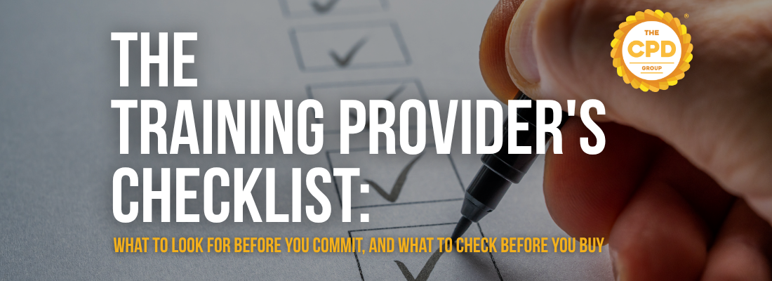 The Training Provider's Checklist: what to look for before you commit, and what to check before you buy